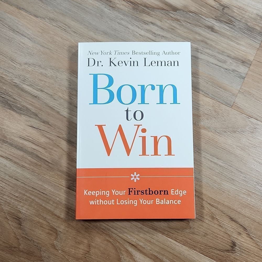 🔺️NWOT Born to Win; Keeping Your Firstborn Edge W/out Losing Your Balance Book